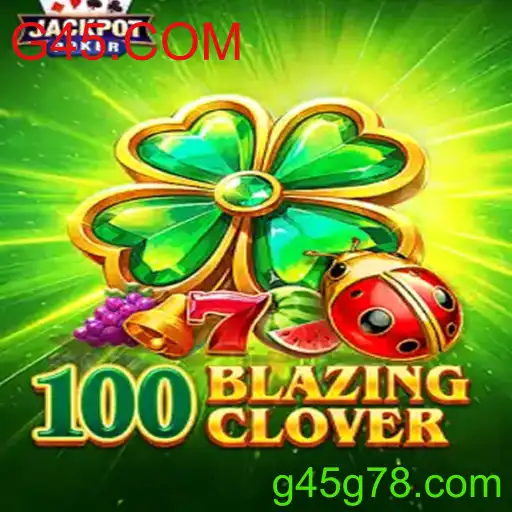 100BlazingClover: Um Novo Fenômeno no Universo dos Jogos